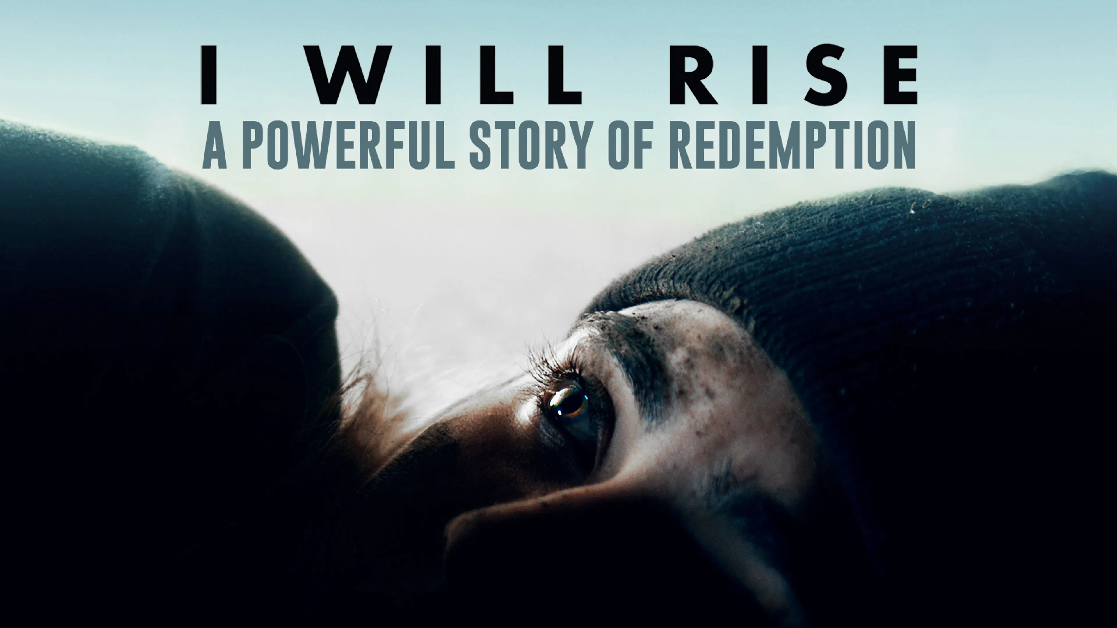 I Will Rise: A Powerful Story of Redemption poster